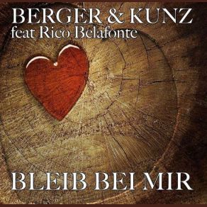 Download track Bleib Bei Mir (Extended) Berger, Kunz, Rico Belafonte