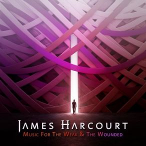 Download track The Weak & The Wounded (Original Mix) James Harcourt