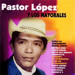 Download track Rareza No. 2 (Los Mayorales) Pastor Lopez