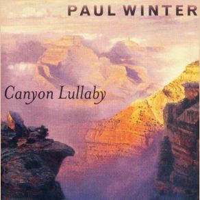 Download track Canyon Lullaby Paul Winter