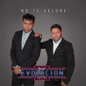 Download track Nunca Te Olvide Grupo Evolución X