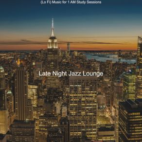 Download track Lofi Hip Hop Beats - Vibe For 2 AM Study Sessions Jazz Lounge