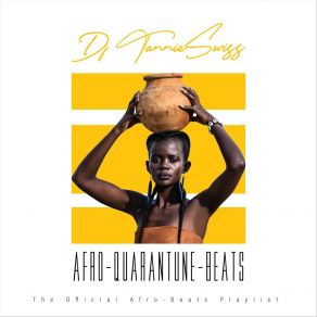 Download track Afro - Quarantune - Beats DJ Tannie Swiss