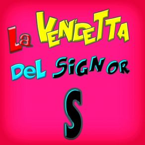 Download track Il Signor S (As Originally Performed By Me Contro Te) Kay TeeBT Band