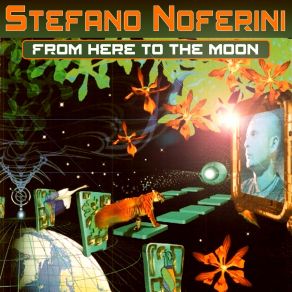 Download track From Here To The Moon Stefano Noferini