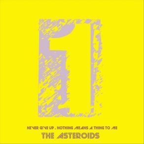 Download track Nothing Means A Thing To Me Asteroids