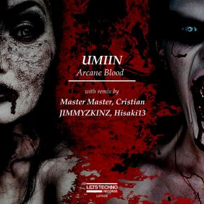 Download track Arcane Blood (Master Master Remix) UMIINMaster Master