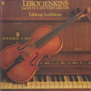 Download track The Father, The Son, The Holy Ghost Leroy Jenkins, Muhal Richard Abrams