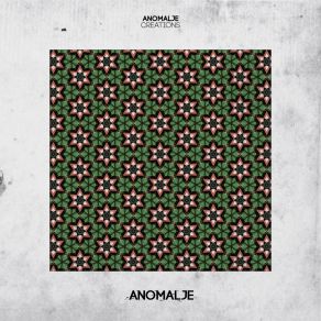 Download track Creations Anomalje