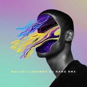 Download track Bailar Llorando (DJ Nano Rmx) DJ Nano