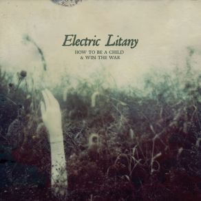 Download track A Dream Worth Dreaming ELECTRIC LITANY