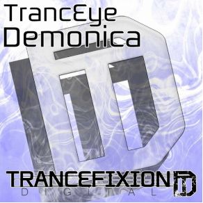 Download track Demonica (Original Mix) TrancEye