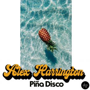 Download track Piña Disco Alex Harrington