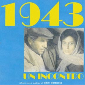 Download track 1943: Un Incontro Ennio Morricone