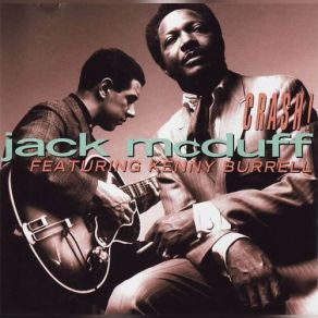 Download track Somethin' Slick Kenny Burrell, Jack McDuff