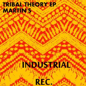 Download track Tribal Theory (Original Mix) Martin'sMartin