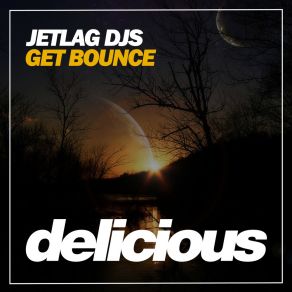 Download track Get Bounce (Original Mix) Jetlag DJs