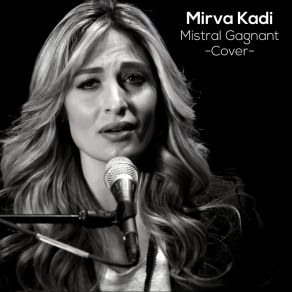 Download track Mistral Gagnant Mirva Kadi