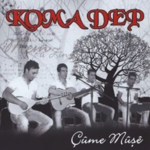 Download track Çüme Muşe Koma Dep