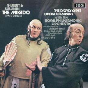 Download track If You Want To Know Who We Are Gilbert And Sullivan, The Royal Philharmonic Orchestra, Royston Nash, The D'Oyly Carte Opera Company