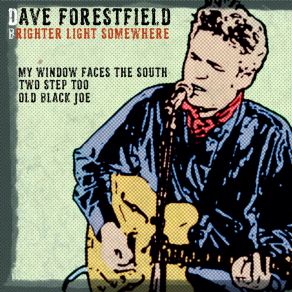 Download track My Window Faces The South Dave Forestfield