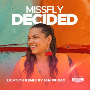 Download track Decided (Libation Remix) MissFlyIan Friday