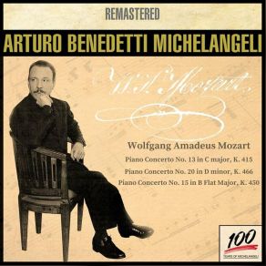 Download track Piano Concerto No. 20 In D Minor, K. 466: II. Romance (Remastered) Arturo Benedetti Michelangeli