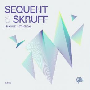 Download track Ethereal Sequent, SKruff