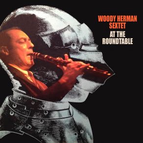 Download track The Swingin' Shepherd Blues Woody Herman Sextet