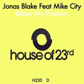 Download track Better My Position (Jay Kay Instrumental Mix) Mike City, Jonas Blake