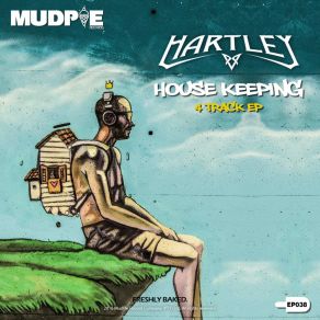 Download track I Love House (Original Mix) Hartley