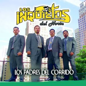 Download track No Vuelvas Mas Los Inquietos Del Norte