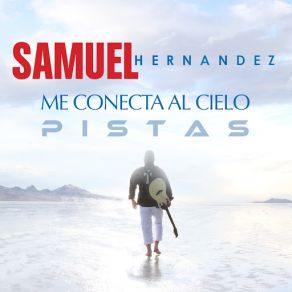 Download track Sigue Cantando (Ministracion Y Oración) Samuel Hernandez