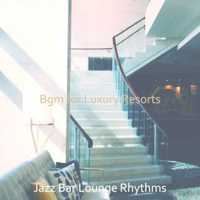 Download track Laid-Back Music For Mood Jazz Bar Lounge Rhythms