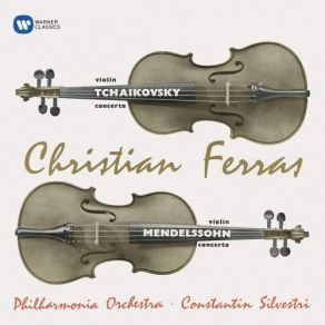 Download track Violin Concerto In D Major, Op. 35: II. Canzonetta - Andante Christian Ferras, Constantin Silvestri