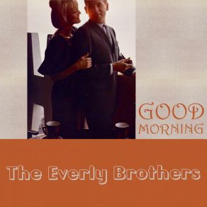 Download track Brand New Heartache Everly Brothers