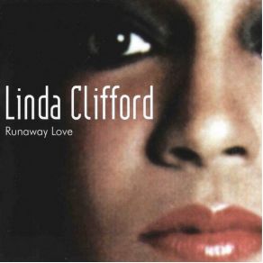 Download track Runaway Love Linda Clifford