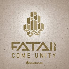 Download track Come Unity Fatali