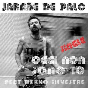 Download track Oggi Non Sono Io Jarabe De Palo