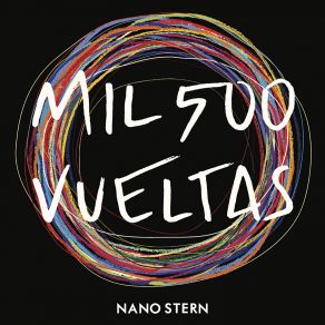 Download track Mil 500 Vueltas Nano Stern