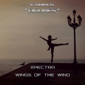 Download track Wings Of The Wind (Original Mix) Xpectra