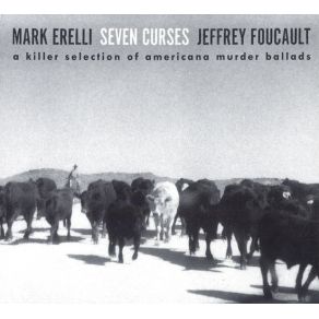 Download track Sonoras Death Row Mark Erelli, Jeffrey Foucault