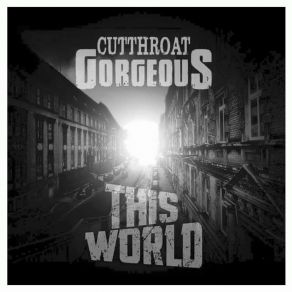 Download track Outro (Bonus Track) Cutthroat Gorgeous