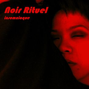 Download track Insomniaque Noir Rituel