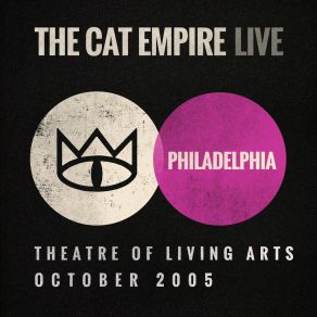 Download track How To Explain? (Live At The Theatre For Living Arts) The Cat Empire