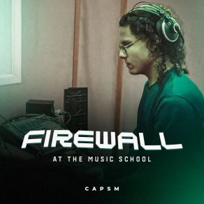 Download track Error 1006 (Firewall, At The Music School) CapsmFirewall