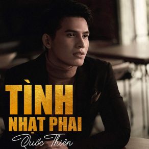 Download track Tình Nhạt Phai Quoc Thien