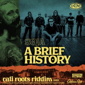 Download track A Brief History (Cali Roots Riddim) Collie Buddz, SOJA