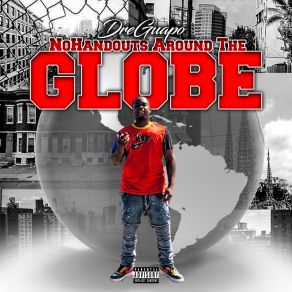 Download track NoHandOuts Around The Globe Dreguapo