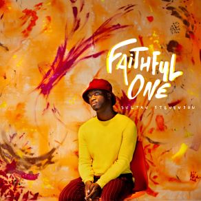 Download track Faithful One Denys Baptiste, Josh Short, Jacob Gryn, Joel Waters, Sultan Stevenson